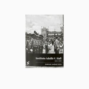 Libro Instituto Adolfo V Hall , Entrique Jiménez soza